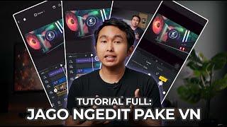 VN Video Editing Full Tutorial FROM ZERO TO HERO Indonesia