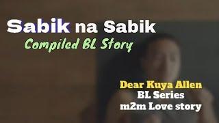 Noel at Jake Compiled BL Story  Dear Kuya Allen  BL Series Love Story