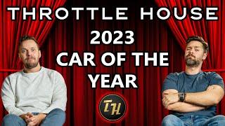 Throttle House Car of the Year 2023 + Channel Announcement