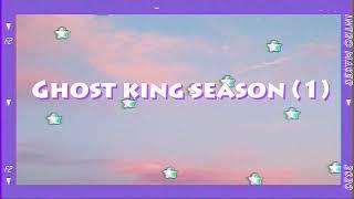 ghost king season 1 intro