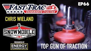 CHRIS WIELAND the TOP GUN of TRACTION - FASTTRAC STUDS EP66