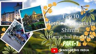 Top 10 Hotels in Shimla Himachal Pradesh with prices Part-1