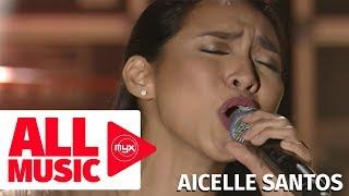 AICELLE SANTOS – Minsan Ang Minahal Ay Ako MYX Live Performance