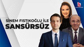 Sinem Fıstıkoğlu ile Sansürsüz 7 Temmuz 2024