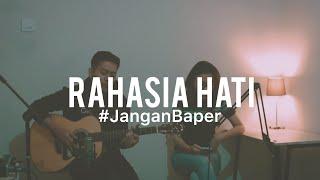 #JanganBaper Element - Rahasia Hati Cover