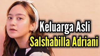 KELUARGA ASLI SALSHABILLA ADRIANI DAN AGAMANYA