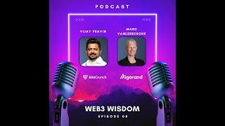 The Web3 Wisdom Podcast #8 with Marc Vanlerberghe from Algorand  bitsCrunch