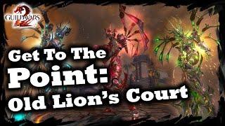 Old Lions Court Strike Mission - A Guild Wars 2 GTTP Guide