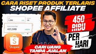 450 Ribu Sehari Dari HP di Shopee Affiliate? Tips & Cara Riset Produk Terlaris Di Shopee Affiliate