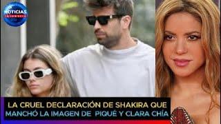 La CRUEL declaración de Shakira que terminó por manchar la imagen de Gerard Piqué y Clara Chía Martí