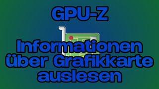 GPU-Z - Alles über seine Grafikkarte erfahren