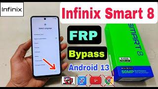 Infinix Smart 8 FRP Bypass Android 13  New Method  Infinix X6525B FRP Unlock Without Pc 2024 