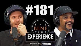 The Nine Club EXPERIENCE LIVE #181 - Ryan Sheckler Nick Mathews Eric Koston