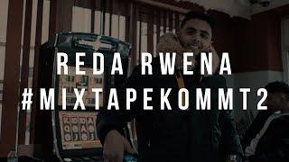 Reda Rwena - #mixtapekommt2 Freetrack Official HD Video