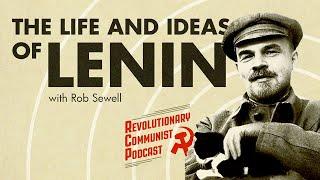 The Life and Ideas of Lenin