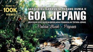 GOA JEPANG - BIAK PAPUA  Menyusuri Goa tempat 3000 tentara Jepang tewas saat Perang Dunia II