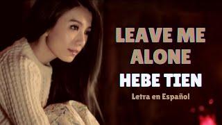 Hebe Tien 田馥甄 Leave Me Alone 寂寞寂寞就好 Sub EspañolPinyinChino