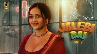 Bhabhi Ji Ne Akele Mein Bulaya Ghar  Jalebi Bai  Part - 2  Ullu Originals  Subscribe Ullu App