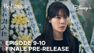 Happy Ending  Red Swan Episode 9-10 Pre-Release & Spoilers  ENG SUB 
