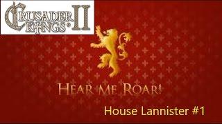 Crusader Kings 2 - Game of Thrones Mod - Century of Blood - House Lannister #1
