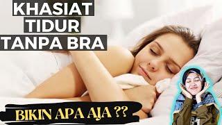 8 Manfaat Melimpah Tidur Tanpa BraBH untuk Kesehatan PAYUDARA