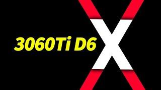 3060 ti D6 X  ---  이거 사?  말어 ・・  ?