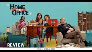 Web Series  Home Sweet Office  Review