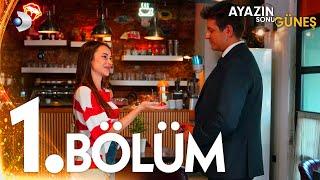 Ayazın Sonu Güneş 1. Bölüm - Full Bölüm