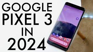 Google Pixel 3 In 2024 Still Worth it? Review