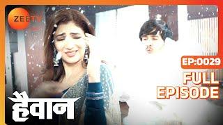 Haiwaan - Thriller Tv Serial - Full Epi - 29 - Param Singh Ridhima Pandit Ankit Mohan Zee TV