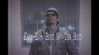Eazy-E – Boyz N Tha Hood - GTA 5