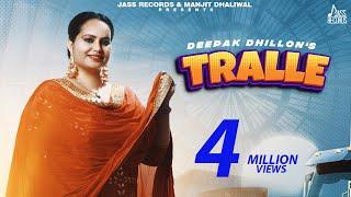 Tralle Official Music Video Deepak Dhillon  Aman Bilaspuri  Songs 2021  Jass Records