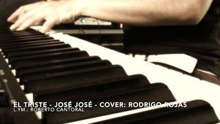 EL TRISTE - José José Cover Rodrigo Rojas