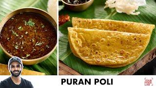 Puran Poli Recipe  Aamti Recipe  अस्सल पुरण पोळी आणि कटाची आमटी  Chef Sanjyot Keer