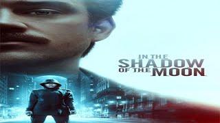 in the shadow of the moon  explain short