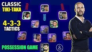 4-3-3 Classic Tiki-Taka  Possession Game Tactics in eFootball 2023 Mobile   PES EMPIRE•