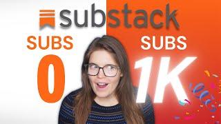 From 0 to 1000 Subscribers How I Grew My Substack Audience 