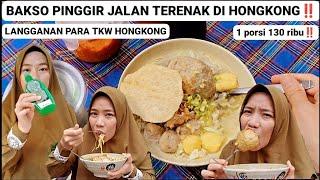 LIBUR DADAKAN LEBARAN HAJI‼️MAKAN BAKSO TERENAK DI HONGKONG‼️SAMPE GOBYOS‼️