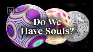 Do humans have souls?  Physicist Sabine Hossenfelder