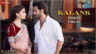 Kalank Duet - Lyrical  Kalank  Varun Alia & Madhuri  Arijit Singh & Shilpa Rao  Pritam