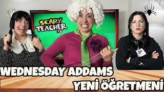 WEDNESDAY ADDAMS YENİ ÖĞRETMENİ SCARY TEACHER DELİ ÖĞRETMEN  EYLÜL LAL