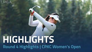 Round 4 Highlights  CPKC Womens Open