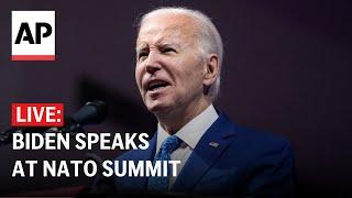 LIVE Biden gives speech at NATO summit