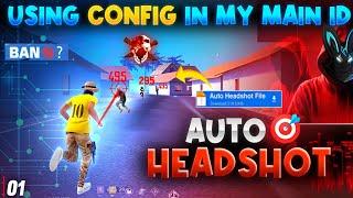 Is Config File For Headshot Hack Working ?  Auto Headshot  Id Ban Or Not   What Is Truth  01