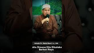 WAKTU DIMANA KITA DIKATAKAN BERHARI RAYA