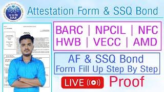 How to fill BARC NPCIL NFC HWBVECC Attestation Form & SSQ Form  BARC SSQ Attestation Form Fill