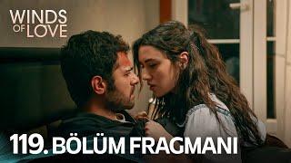 Rüzgarlı Tepe 119. Bölüm Fragmanı  Winds of Love Episode 119 Promo