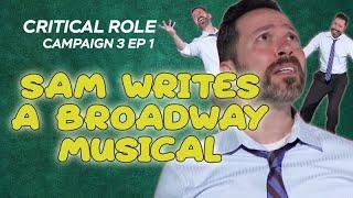 Sams Hit Point Press Ad  I wrote a Broadway musical  Critical Role  Campaign 3 Episode 1