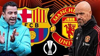 Barcelona vs Man United Europa League Knockout Stage 2023 - TACTICAL PREVIEW