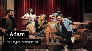 Tuğba Melis Türk & Murat Balcı  - Adam  Akustik  Sibel Alaş Cover 